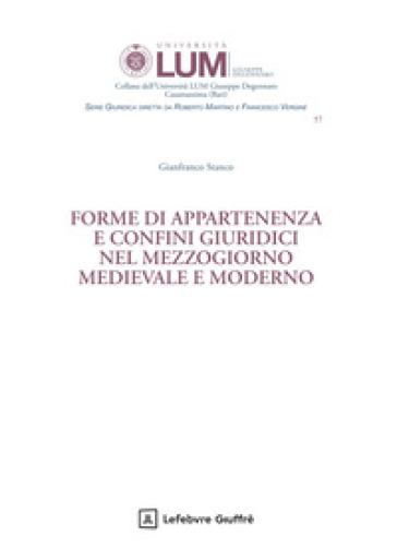 Forme di appartenenza e confini giuridici nel Mezzogiorno medievale e moderno