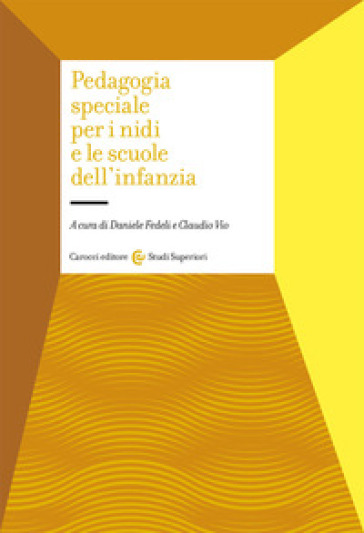 Pedagogia speciale per i nidi e le scuole dell'infanzia