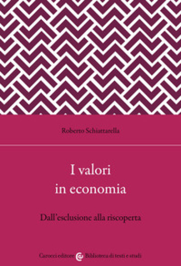 I valori in economia. Dall'esclusione alla riscoperta