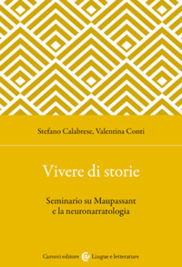 Vivere di storie. Seminario su Maupassant e la neuronarratologia