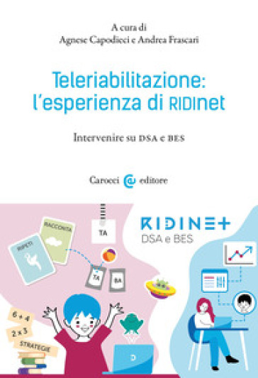 Teleriabilitazione: l'esperienza di RIDInet. Interviste su DSA e BES