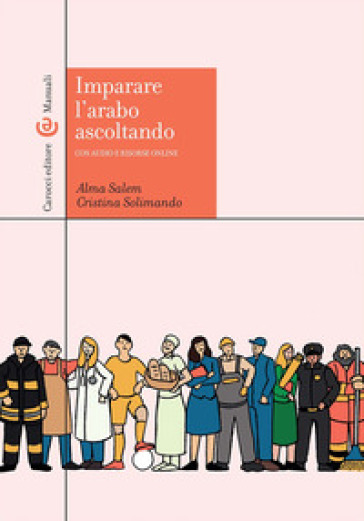 Imparare l'arabo ascoltando. Con Audio. Con Contenuto digitale per download e accesso online