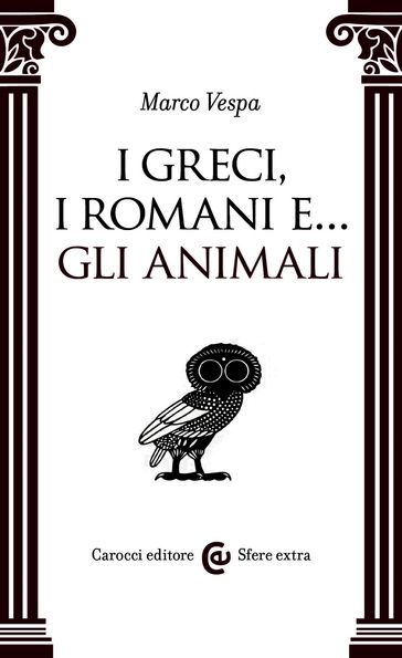 I Greci, i Romani e ... gli animali