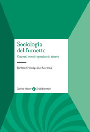 Sociologia del fumetto. Concetti, metodi e pratiche di ricerca