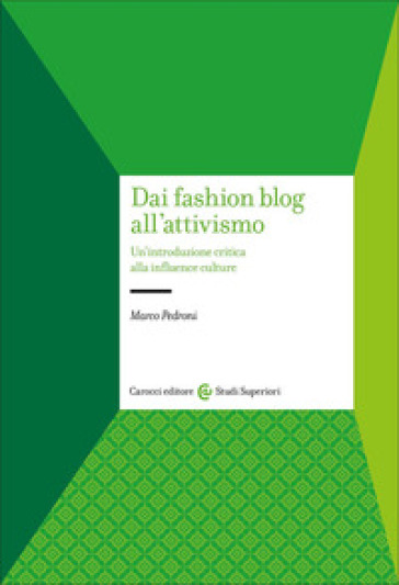 Dai fashion blog all'attivismo