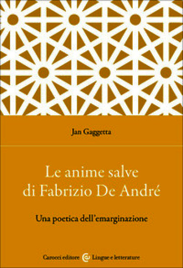 Le Anime salve di Fabrizio De André. Una poetica dell'emarginazione
