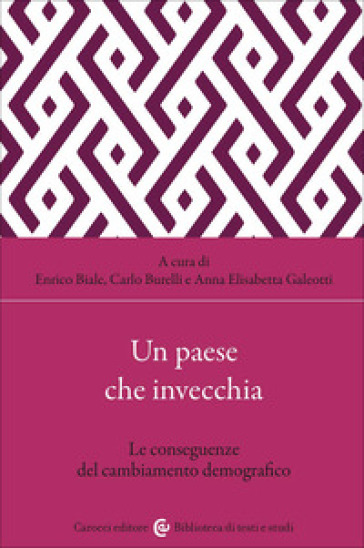 Un paese che invecchia. Le conseguenze del cambiamento demografico