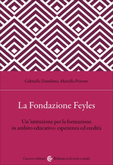 La Fondazione Feyles. Un'istituzione per la formazione in ambito educativo