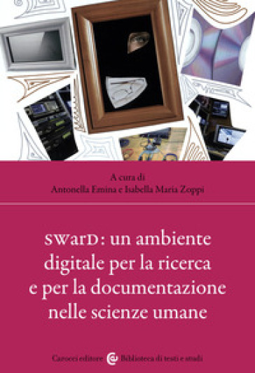 SWarD: un ambiente digitale per la ricerca e per la documentazione nelle scienze umane