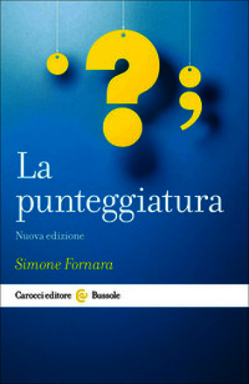 La punteggiatura. Nuova ediz.