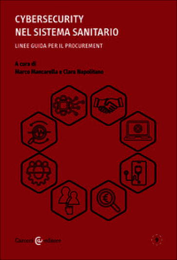 Cybersecurity nel sistema sanitario. Linee guida per il procurement