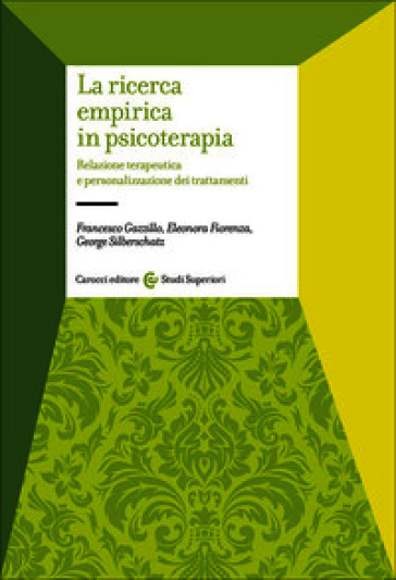 La ricerca empirica in psicoterapia. Relazione terapeutica e personalizzazione dei trattamenti