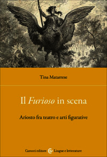 Il «Furioso» in scena. Ariosto fra teatro e arti figurative