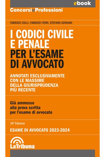 I codici civile e penale per l'esame di avvocato (codice dei contrasti)