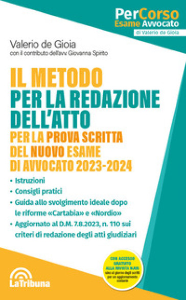 Il metodo per la redazione dell'atto per la prova scritta dell'esame di avvocato