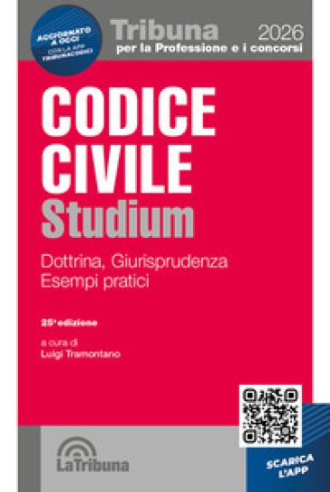 Codice civile Studium. Dottrina, giurisprudenza, schemi, esempi pratici