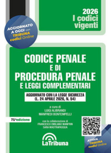 Codice penale e di procedura penale e leggi complementari. Aggiornato con la Legge sicurezza (24 aprile 2026, n. 54)