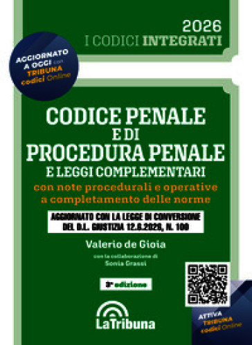 Codice penale e di procedura penale e leggi complementari con note procedurali e operative a completamento delle norme