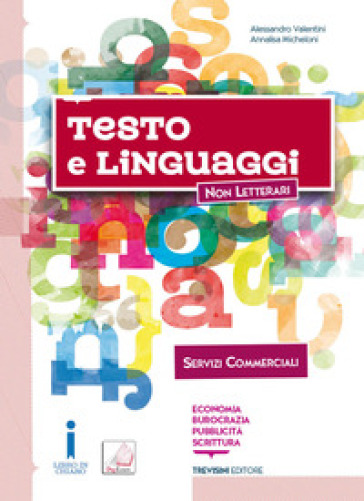 Testo e linguaggi. Per gli Ist. tecnici e professionali. Con e-book. Con espansione online. Con Libro: Servizi commerciali