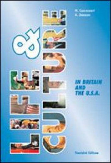 Life &amp; culture in Britain and the USA. Per la Scuola media. Con CD Audio