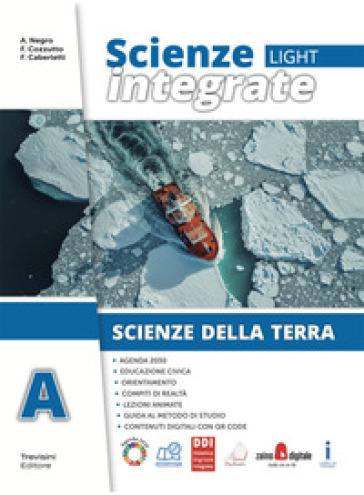 Scienze integrate. Light. Per le Scuole superiori. Con e-book. Con espansione online. Vol. A: Scienze della terra
