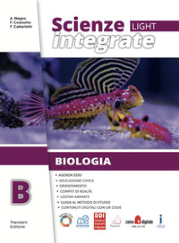 Scienze integrate. Light. Per le Scuole superiori. Con e-book. Con espansione online. Vol. B: Biologia