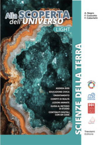 Alla scoperta dell'universo. Lght. Scienze della terra. Per le Scuole superiori. Con e-book. Con espansione online