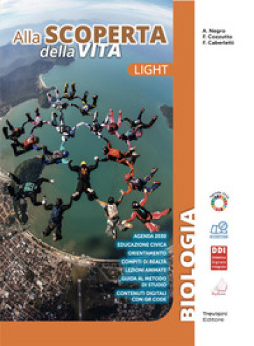 Alla scoperta della vita. Light. Biologia. Per le Scuole superiori. Con e-book. Con espansione online