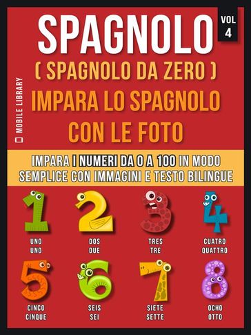 Spagnolo ( Spagnolo da zero ) Impara lo spagnolo con le foto (Vol 4)