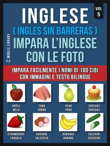 Inglese ( Ingles Sin Barreras ) Impara L'Inglese Con Le Foto (Vol 5)
