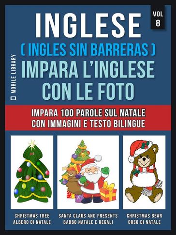 Inglese ( Ingles Sin Barreras ) Impara L'Inglese Con Le Foto (Vol 8)