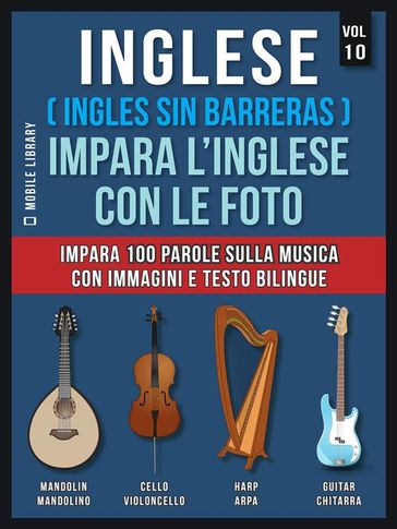 Inglese ( Ingles Sin Barreras ) Impara L'Inglese Con Le Foto (Vol 10)