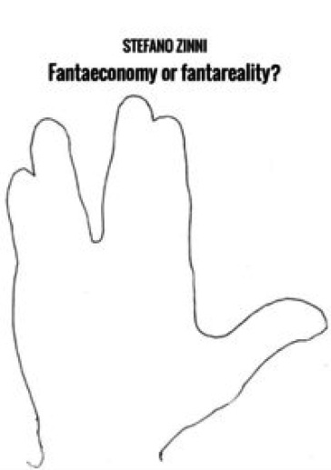 Fantaeconomy or fantareality?