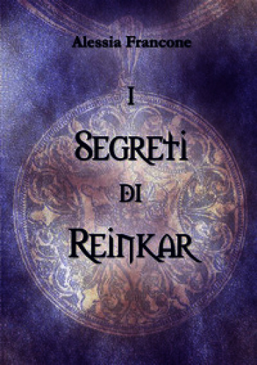 I segreti di Reinkar