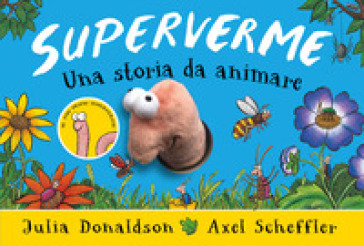 SUPERVERME. UNA STORIA DA ANIMARE. EDIZ.