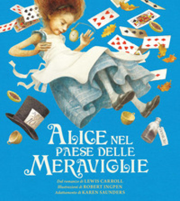 ALICE NEL PAESE DELLE MERAVIGLIE. EDIZ.