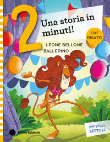 Leone Bellone ballerino. Stampatello maiuscolo. Ediz. a colori