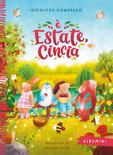 È estate, Cincia. Ediz. a colori