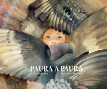 Paura a paura. Ediz. a colori