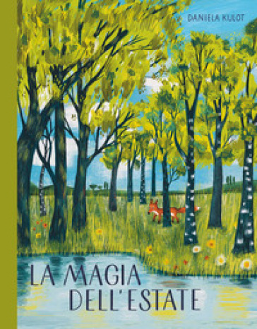 LA MAGIA DELL'ESTATE. EDIZ. A COLORI