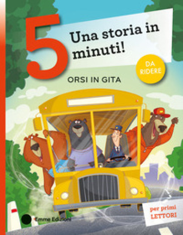 Orsi in gita. Stampatello maiuscolo. Ediz. a colori