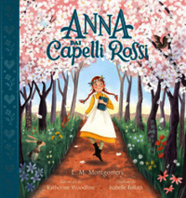 Anna dai capelli rossi. Ediz. a colori