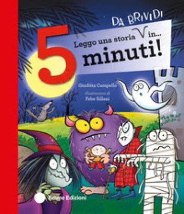Leggo una storia da brividi in... 5 minuti! Ediz. a colori