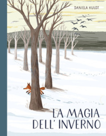 La magia dell'inverno. Ediz. illustrata