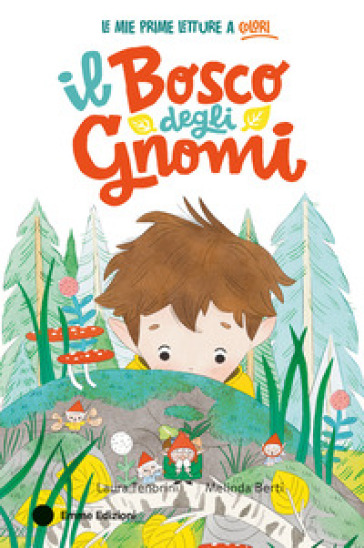 Il bosco degli gnomi. Ediz. a colori