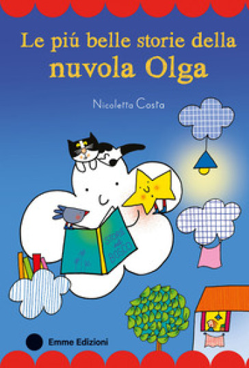 LE PI&Ugrave; BELLE STORIE DELLA NUVOLA OLGA. S