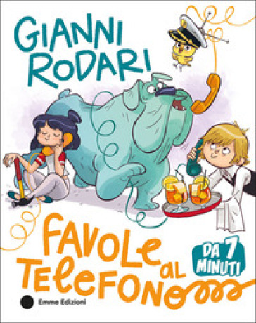 FAVOLE AL TELEFONO DA 7 MINUTI. EDIZ. A