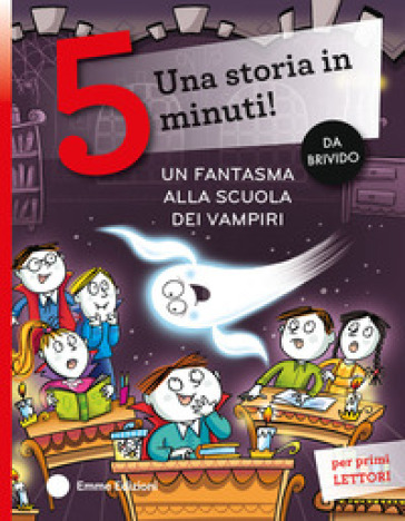 Un fantasma alla scuola dei vampiri. Stampatello maiuscolo. Ediz. a colori