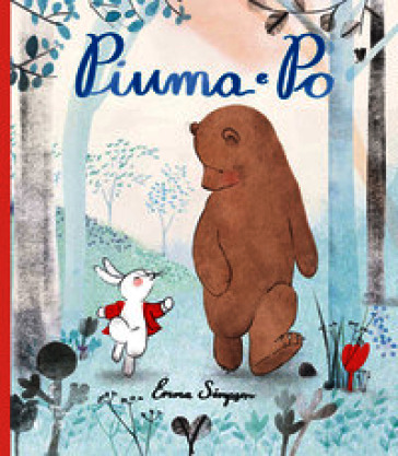 Piuma e Po. Ediz. a colori