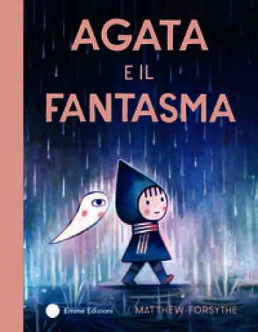 Agata e il fantasma. Ediz. a colori